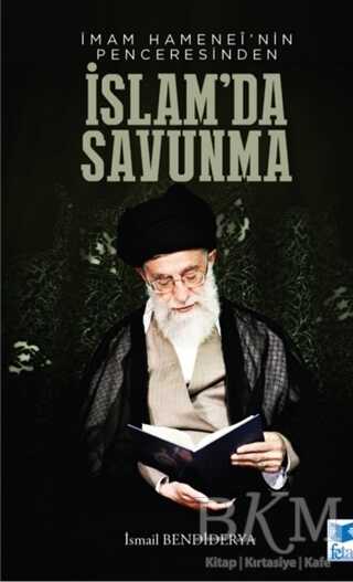 İmam Hamenei`nin Penceresinden İslam`da Savunma - Feta Yayıncılık