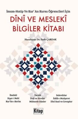 İmam Hatip ve Kur`an Kursu Öğrencileri İçin Dini ve Mesleki Bilgiler Kitabı - 1
