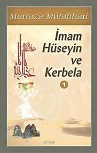 İmam Hüseyin ve Kerbela Cilt 1 - Kevser Yayınları