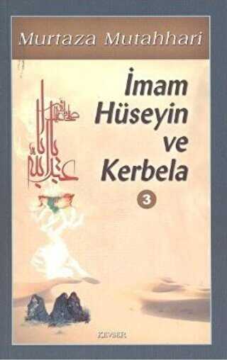 İmam Hüseyin ve Kerbela Cilt: 3 - Kevser Yayınları
