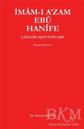İmam-ı A`zam Ebu Hanife - Cinius Yayınları