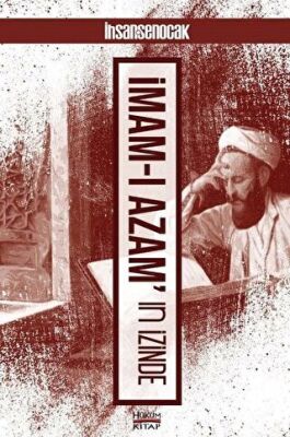 İmam-ı Azam`ın İzinde kapağı