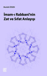 İmam-ı Rabbani’nin Zat Ve Sıfat Anlayışı - Palet Yayınları