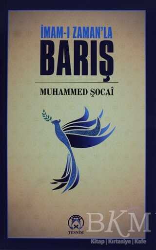 İmam-ı Zaman`la Barış - Tesnim Yayınları