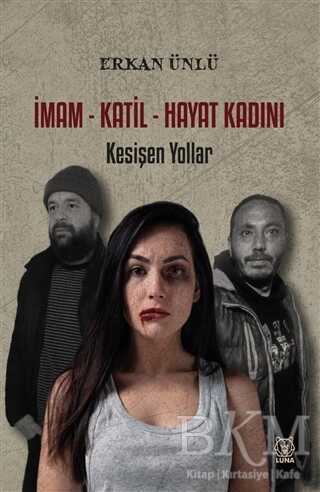 İmam - Katil - Hayat Kadını - Luna Yayınları