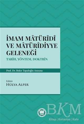 İmam Matüridi ve Matüridiyye Geleneği - Marmara Üniversitesi İlahiyat Fakültesi Vakfı