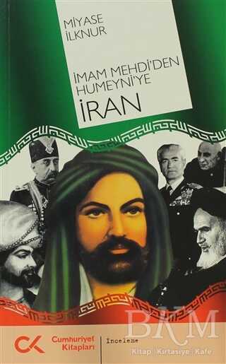 İmam Mehdi’den Humeyni’ye İran