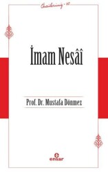 İmam Nesai Öncülerimiz-40 - Ensar Neşriyat