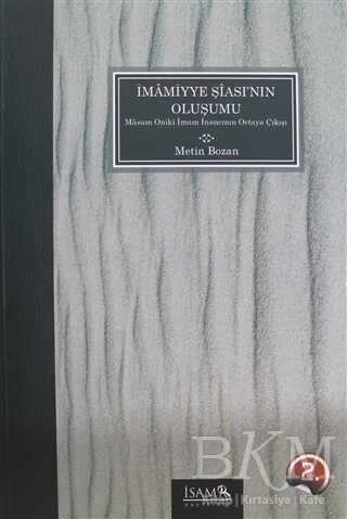 İmamiyye Şiası`nın Oluşumu - İsam Yayınları