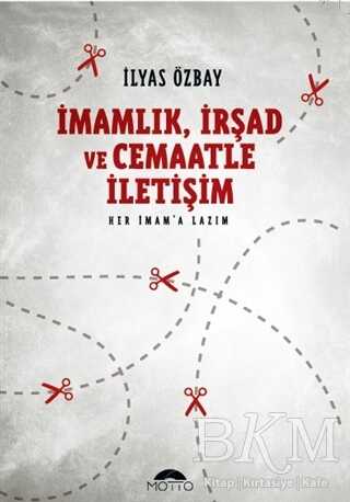 İmamlık İrşad ve Cemaatle İletişim - Motto Yayınları