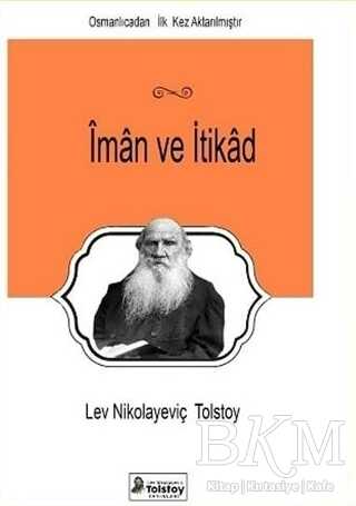 İman ve İtikad - Lev Nikolayeviç Tolstoy Yayınları
