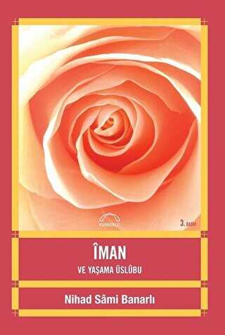 İman ve Yaşama Üslubu - Kubbealtı Neşriyatı Yayıncılık