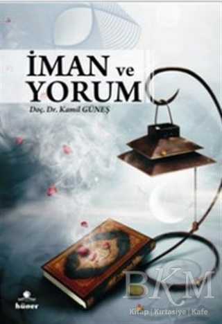 İman ve Yorum - Hüner Yayınevi