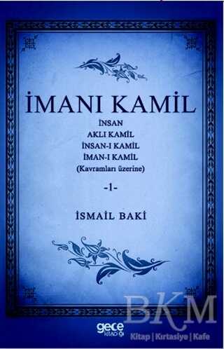İmanı Kamil 1 - Gece Kitaplığı
