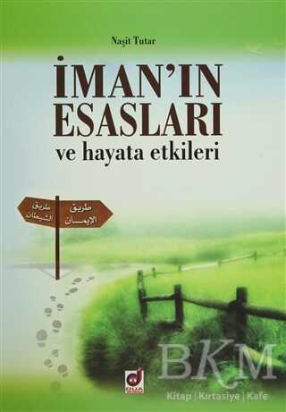 İman`ın Esasları ve Hayata Etkileri - Dua Yayınları