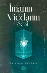 I·manın ve Vicdanın Sesi - Fecr Yayınları