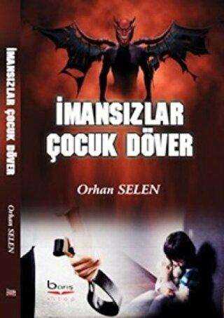 İmansızlar Çocuk Döver - Barış Kitap