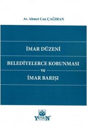 İmar Düzeni Belediyelerce Korunması ve İmar Barışı - Yetkin Yayınları