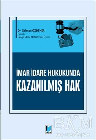 İmar İdare Hukukunda Kazanılmış Hak - 1