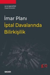 İmar Planı İptal Davalarında Bilirkişilik - Seçkin Yayıncılık