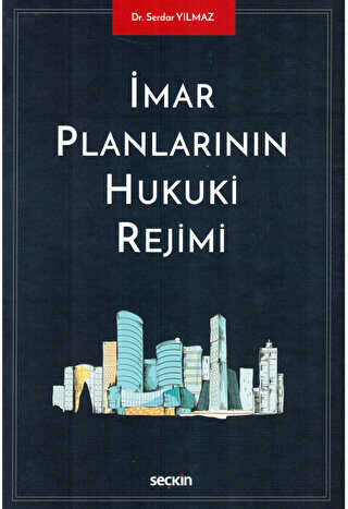 İmar Planlarının Hukuki Rejimi