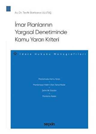 İmar Planlarının Yargısal Denetiminde Kamu Yararı Kriteri - 1