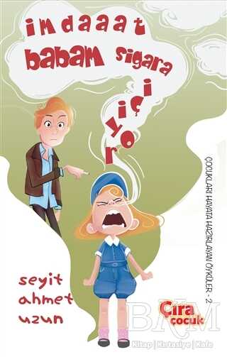 İmdaaat Babam Sigara İçiyor - Çıra Çocuk Yayınları