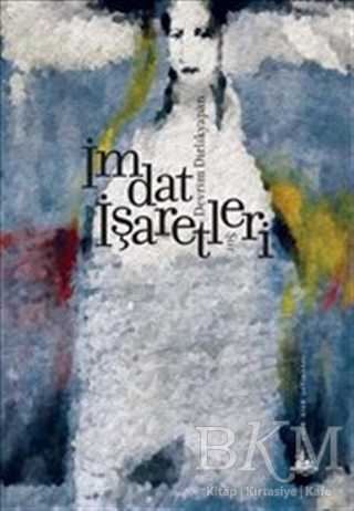 İmdat İşaretleri - Yitik Ülke Yayınları