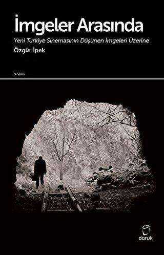 İmgeler Arasında - Doruk Yayınları