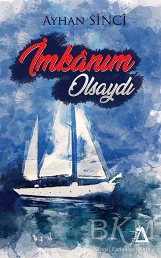 İmkanım Olsaydı - Sisyphos Yayınları