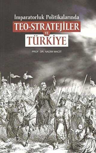 İmparatorluk Politikalarında Teo-Stratejiler ve Türkiye