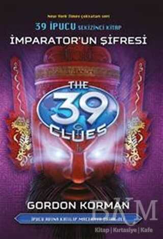 İmparator`un Şifresi - 39 İpucu Sekizinci Kitap - Artemis Yayınları