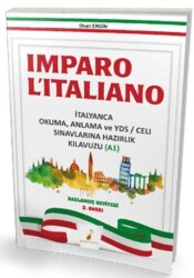 Imparo L`italiano İtalyanca Okuma Anlama ve YDS CELI Sınavlarına Hazırlık Kılavuzu A1 - Pelikan Tıp Teknik Yayıncılık