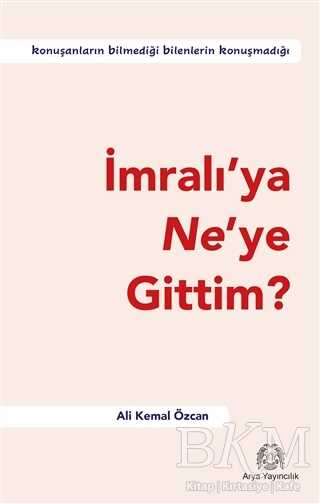 İmralı’ya Ne’ye Gittim? - 2