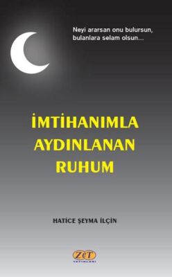 İmtihanımla Aydınlanan Ruhum - 1