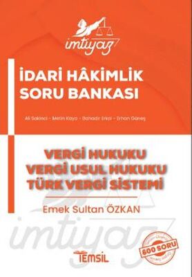 İmtiyaz İdari Hakimlik  Vergi Hukuku Vergi Usul Hukuku Türk Vergi Sistemi Soru Bankası