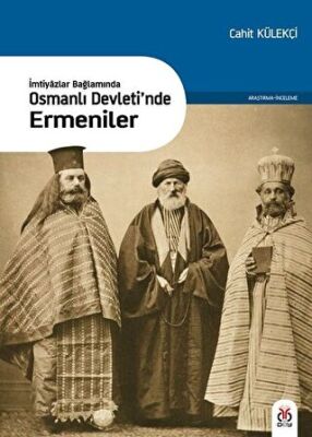 İmtiyazlar Bağlamında-Osmanlı Devleti’nde Ermeniler kapağı