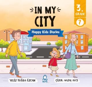 In My City – Happy Kids Stories 3 3. Sınıf İngilizce Hikaye - 1