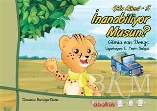 İnanabiliyor Musun? - Çita Ailesi 5 - Abaküs Kitap