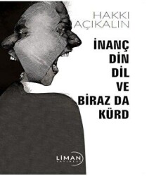 İnanç Din Dil ve Biraz Da Kürd - Liman Yayınevi