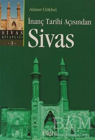 İnanç Tarihi Açısından Sivas - 1