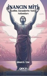 İnancın Miti - Gece Kitaplığı