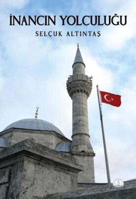 İnancın Yolculuğu - 1