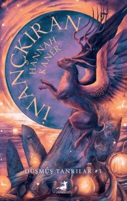 İnançkıran - Düşmüş Tanrılar Serisi 3. Kitap - 1