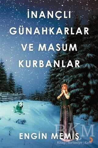 İnançlı Günahkarlar ve Masum Kurbanlar - Cinius Yayınları