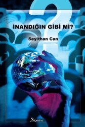 İnandığın Gibi Mi? - Bilgesina Yayınları