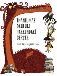 İnanılmaz Okulum Hakkındaki Gerçek - Günışığı Kitaplığı