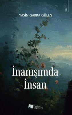 İnanışımda İnsan - 1