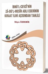 İnbnü`l-Cevz’nin Zadü`l-Mesir Adlı Eserinin Kıraat İlmi Açısından Tahlili - Eğiten Kitap