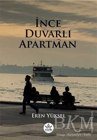 İnce Duvarlı Apartman - Elpis Yayınları